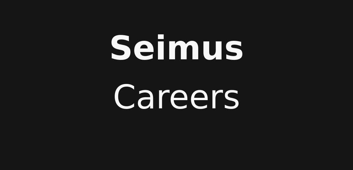 careers-at-seimus-4-new-jobs