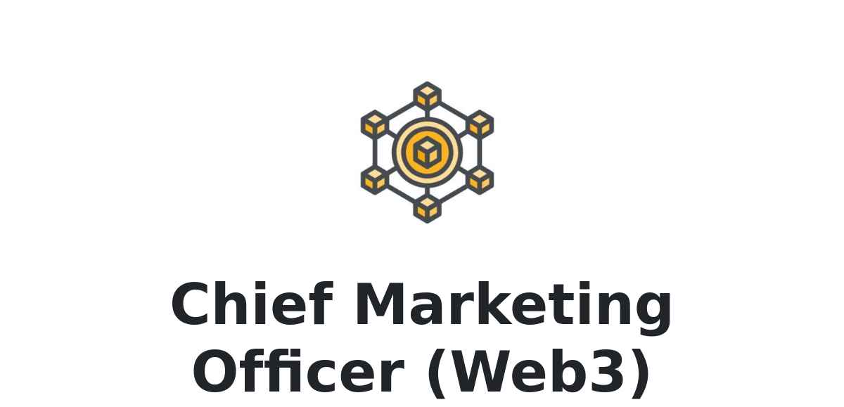Chief Marketing Ofﬁcer (Web3) $350k USD - $500k USD Remote at Web3 Recruit