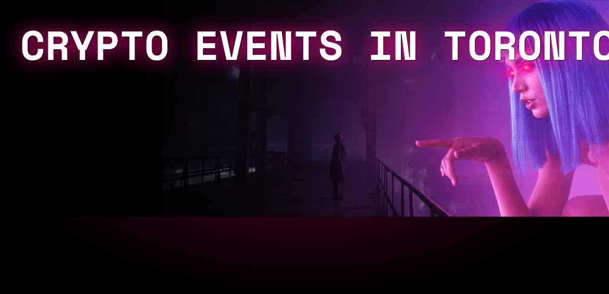 Crypto Events in Toronto, Canada 2026