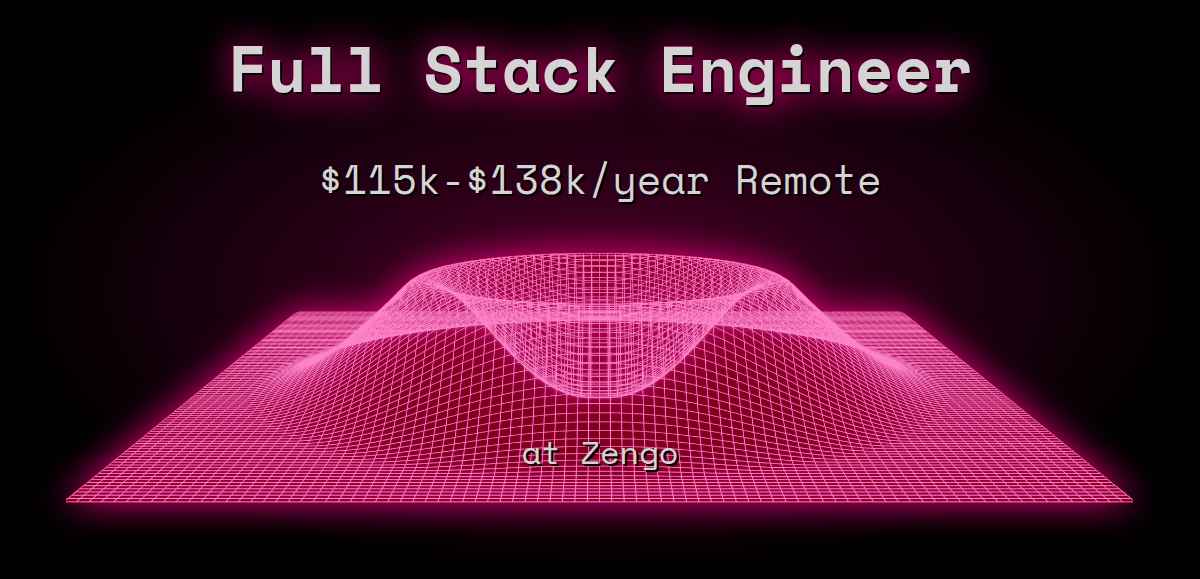 Web3 Full Stack Engineer $115k - $138k Remote at Zengo