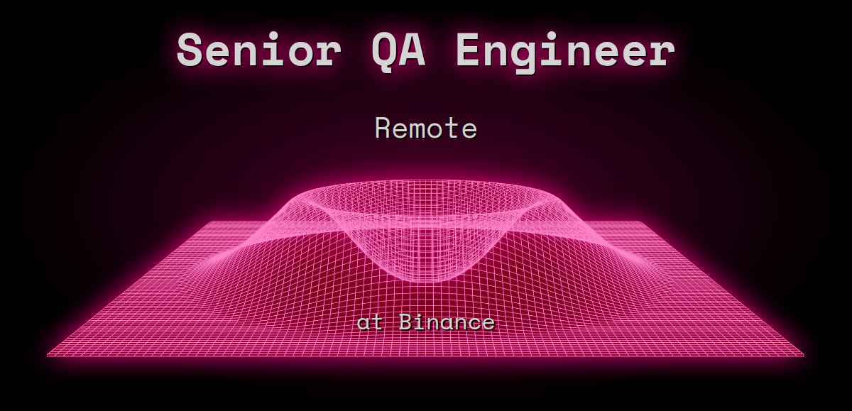 web3-senior-qa-engineer-30k-50k-remote-at-binance