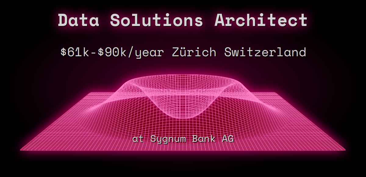 web3-data-solutions-architect-67k-180k-z-rich-switzerland-at-sygnum-bank-ag