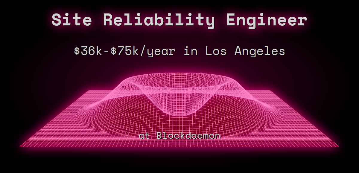 web3-site-reliability-engineer-40k-150k-in-los-angeles-at-blockdaemon