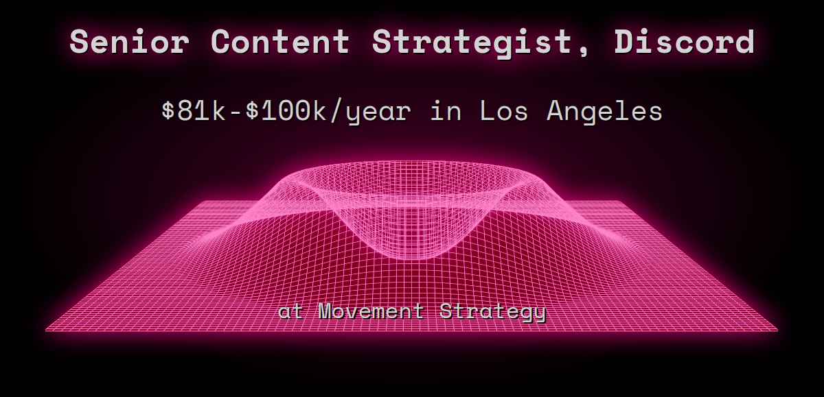 web3-senior-content-strategist-discord-90k-200k-in-los-angeles-at-movement-strategy