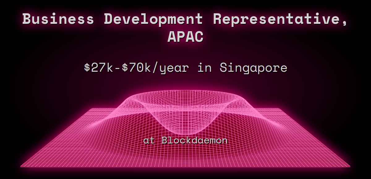 Web3 Business Development Representative, APAC $30k - $140k in Singapore at  Blockdaemon