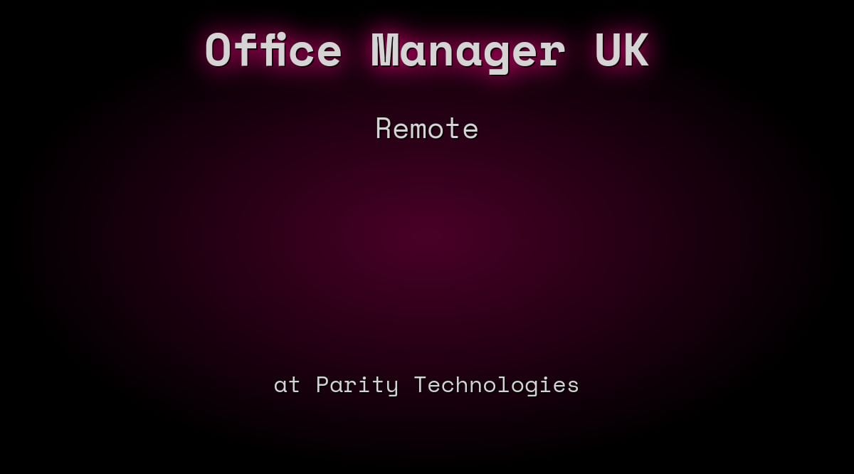 Web3 Office Manager UK in London at Parity Technologies