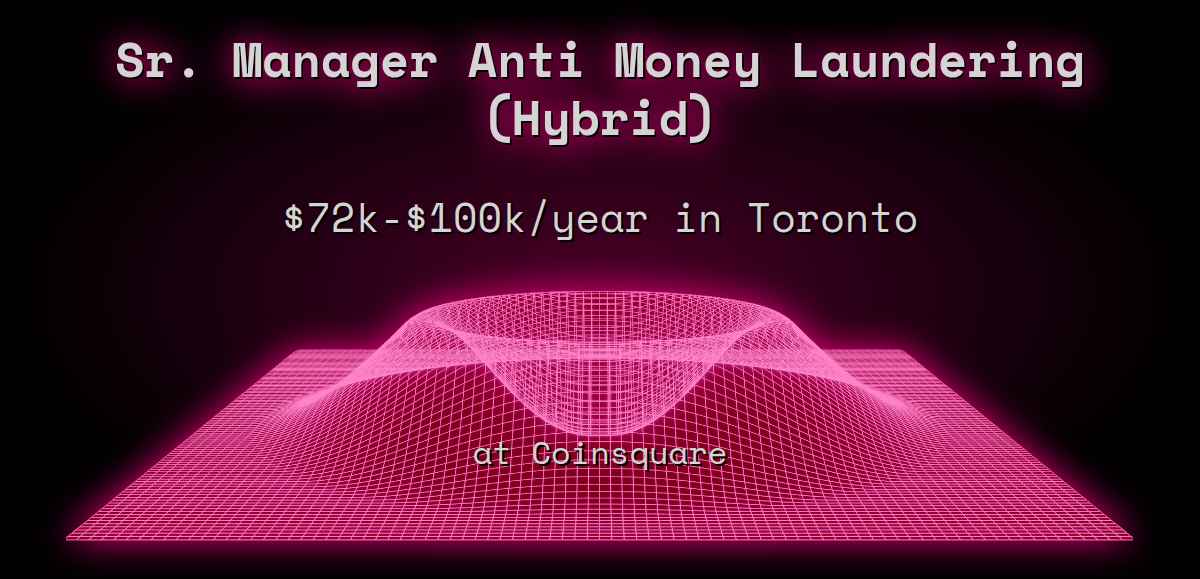 web3-sr-manager-anti-money-laundering-hybrid-80k-200k-in-toronto-at-coinsquare