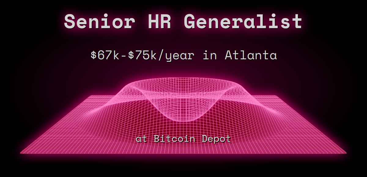 web3-senior-hr-generalist-75k-150k-in-atlanta-at-bitcoin-depot