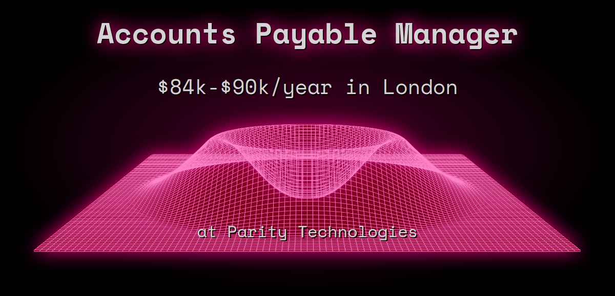 web3-accounts-payable-manager-120k-150k-in-london-at-parity-technologies