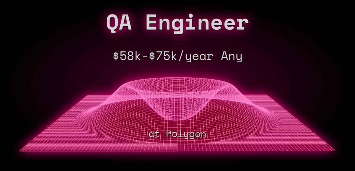web3-qa-engineer-65k-150k-remote-at-polygon