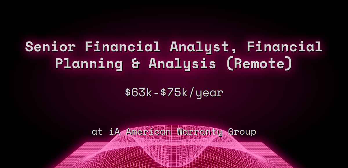 3 Senior Financial Analyst, Financial Planning Analysis (Remote