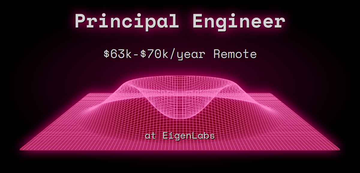 Web3 Principal Engineer $70k - $140k in Seattle at EigenLabs