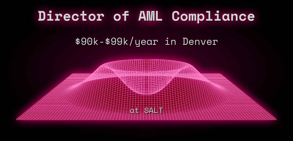 web3-director-of-aml-compliance-100k-165k-in-denver-at-salt