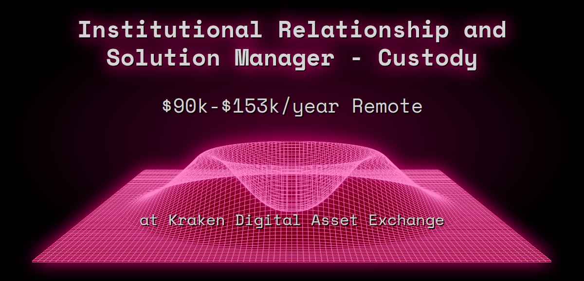3 Institutional Relationship and Solution Manager Custody 90k
