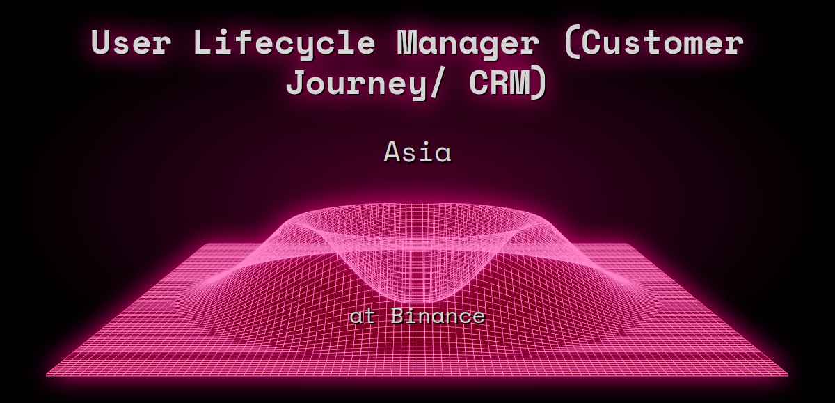 web3-user-lifecycle-manager-customer-journey-crm-asia-at-binance