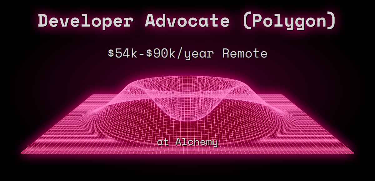web3-developer-advocate-polygon-60k-180k-remote-at-alchemy