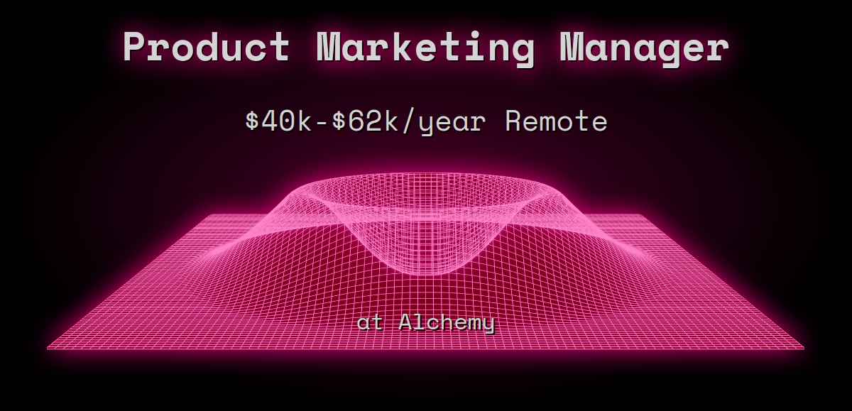 web3-product-marketing-manager-45k-125k-remote-at-alchemy