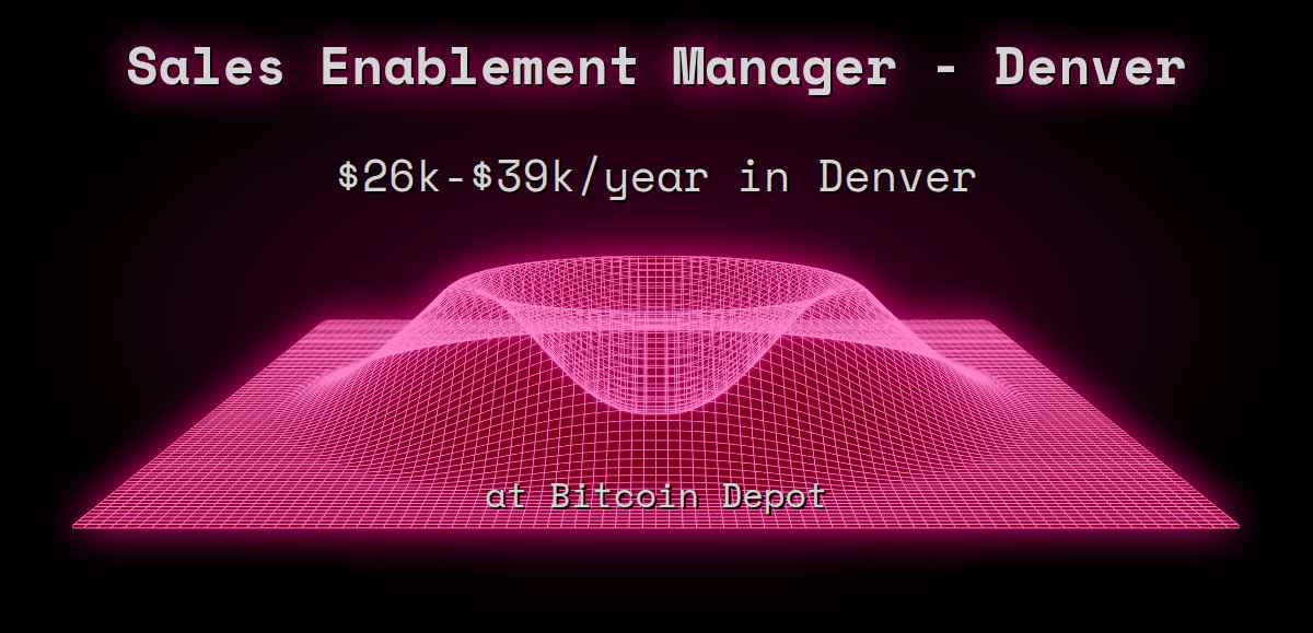 web3-sales-enablement-manager-denver-29k-43k-in-denver-at-bitcoin-depot