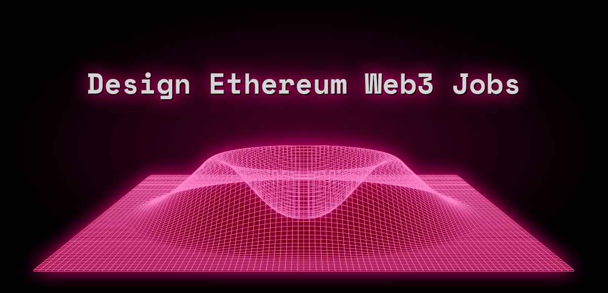 Design Ethereum Jobs - Jan 2026
