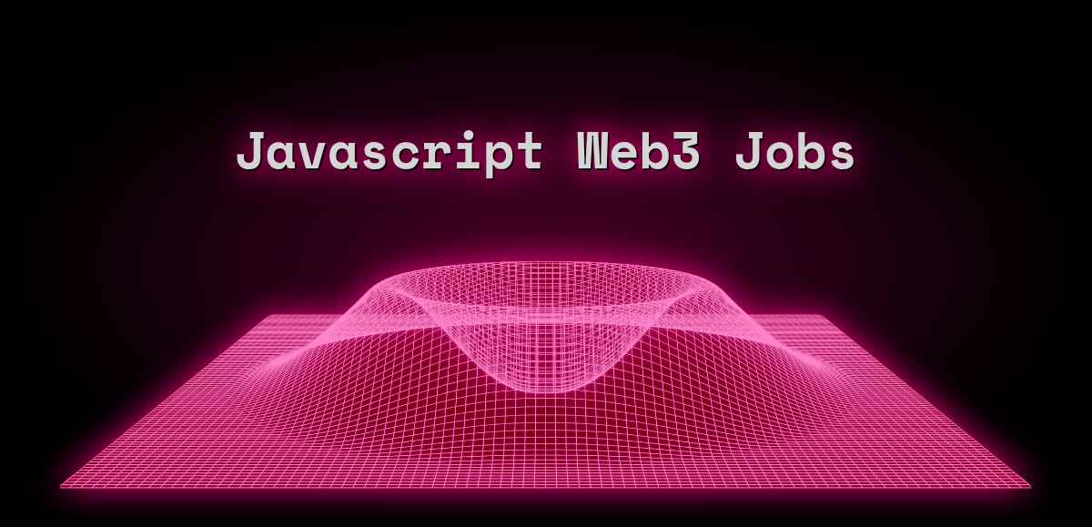 Javascript Jobs in Web3 - Sep 2025 (15 New)