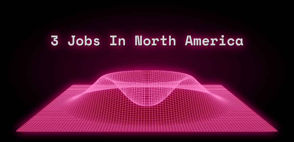3 Jobs in North America (2 New)