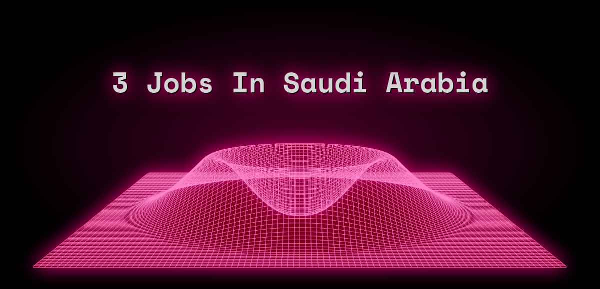 3 Jobs in Saudi Arabia