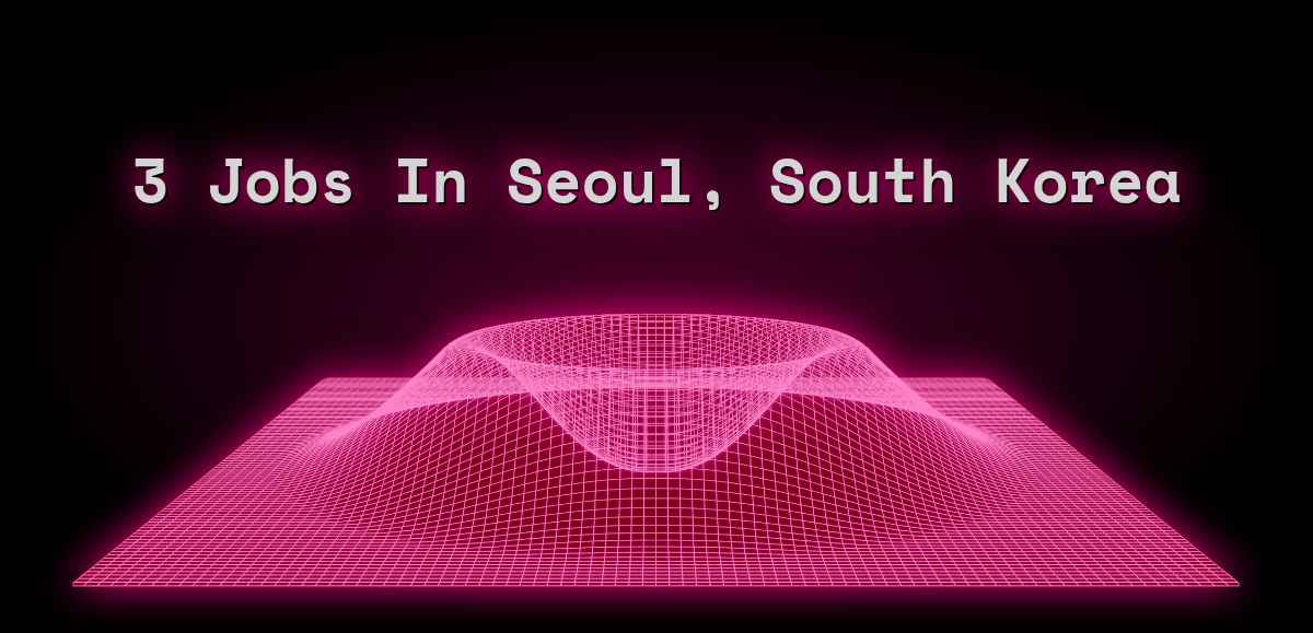 3 Jobs in Seoul, South Korea (1 New)