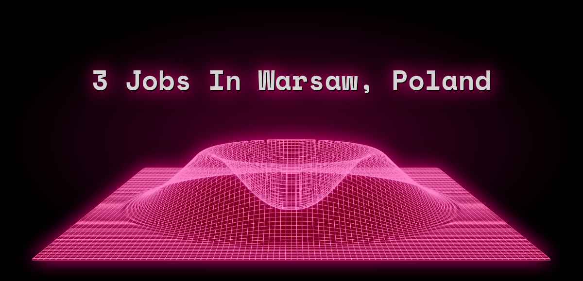 3 Jobs in Warsaw, Poland
