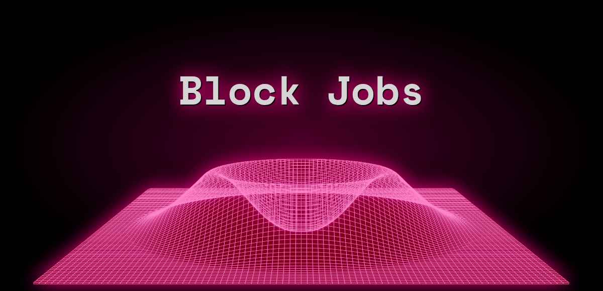 Block Jobs (Aug 2024) 3 Jobs