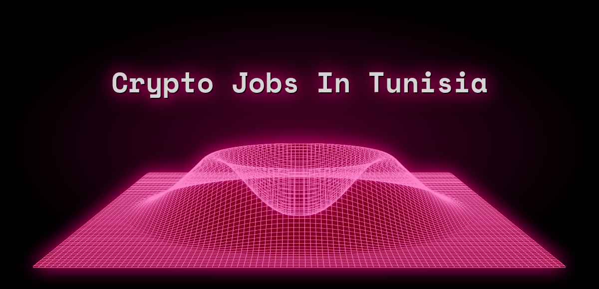 Crypto Jobs in Tunisia