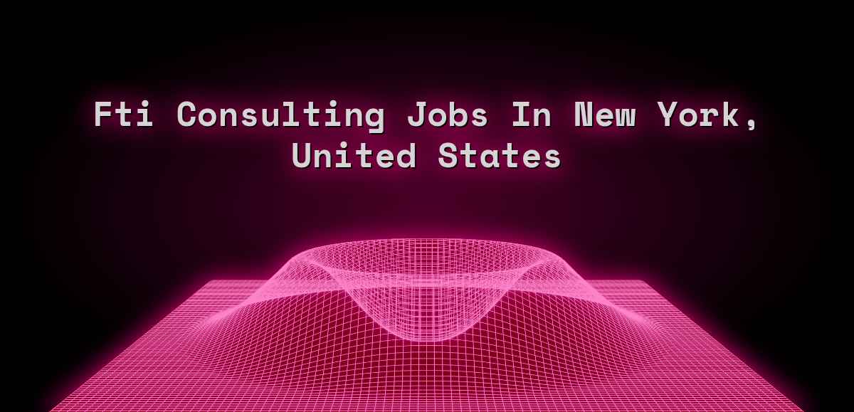 FTI Consulting Jobs in New York, United States (Apr 2023) - Web3 Jobs