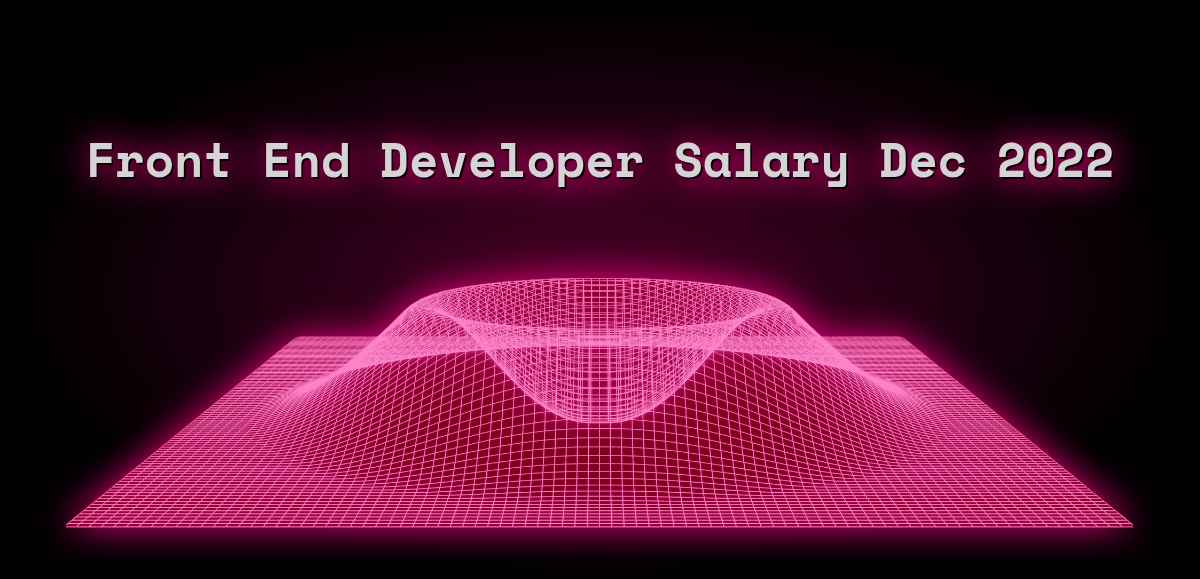 front-end-developer-salary-dec-2022