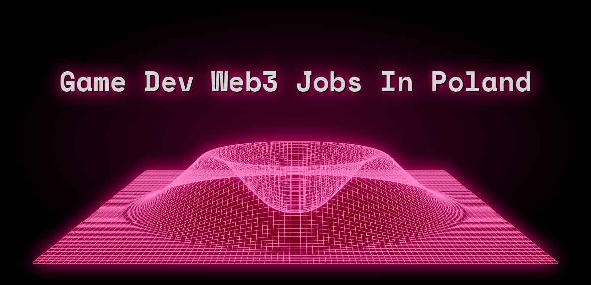 Game Dev Web3 Jobs in Poland