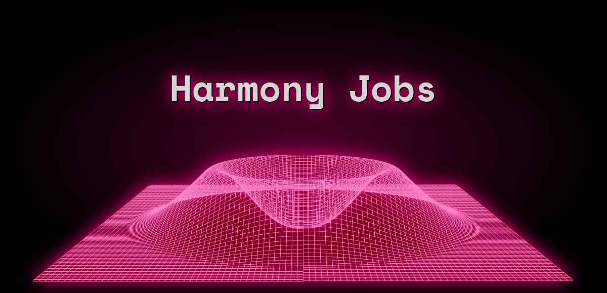 Harmony Jobs (Aug 2024) 3 Jobs