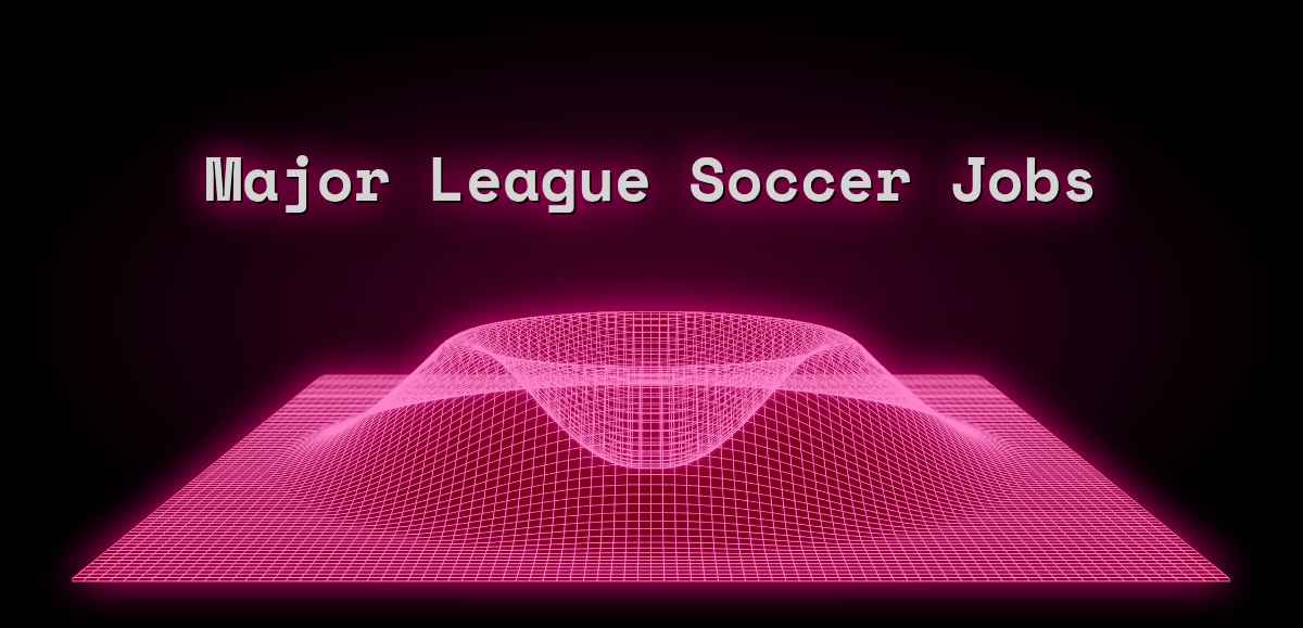 Major League Soccer Jobs (Aug 2024) 3 Jobs
