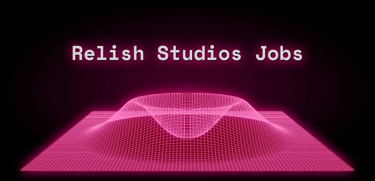Relish Studios Jobs (Aug 2024) 3 Jobs