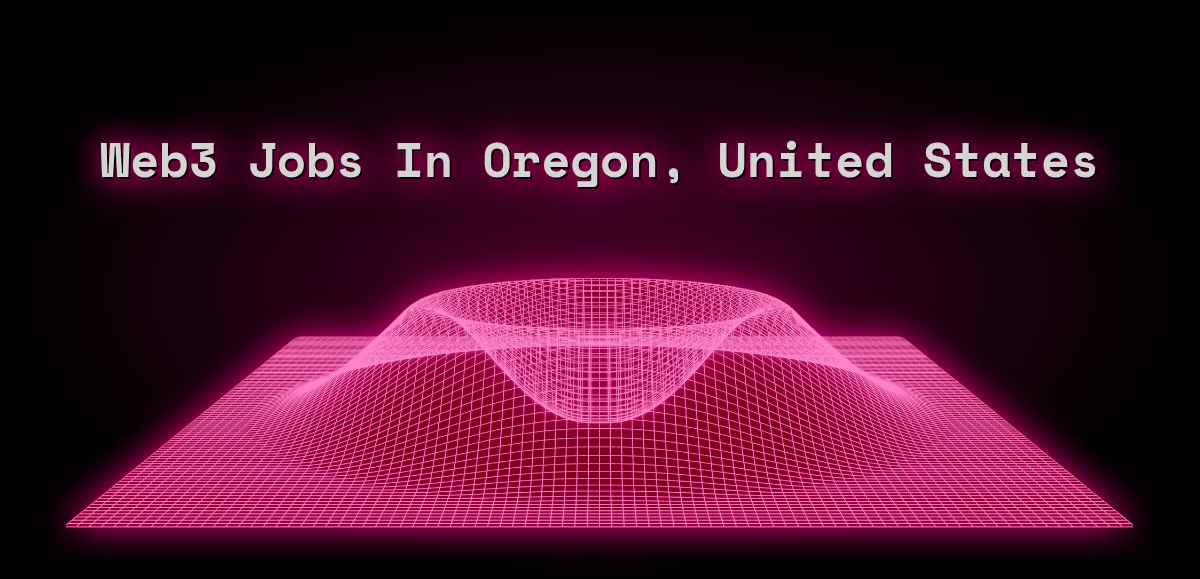 Web3 Jobs in Oregon, United States