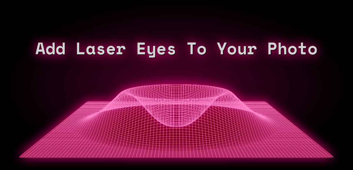 Laser Eyes