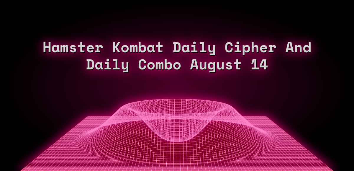 Hamster Kombat Daily Cipher