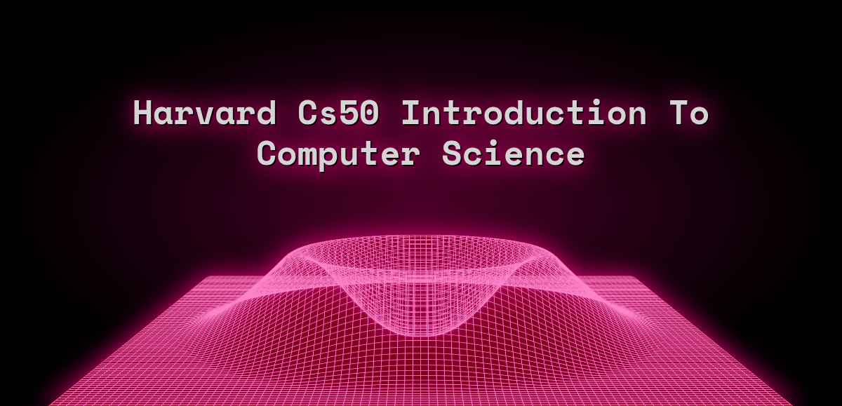 Harvard Cs50