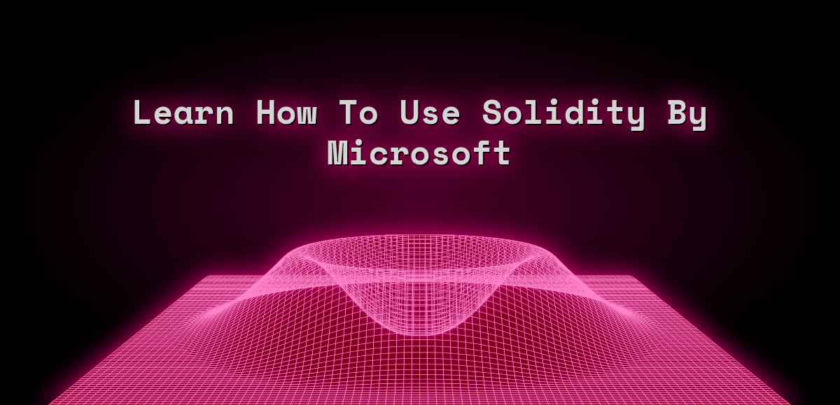 Blockchain Learning Solidity Microsoft