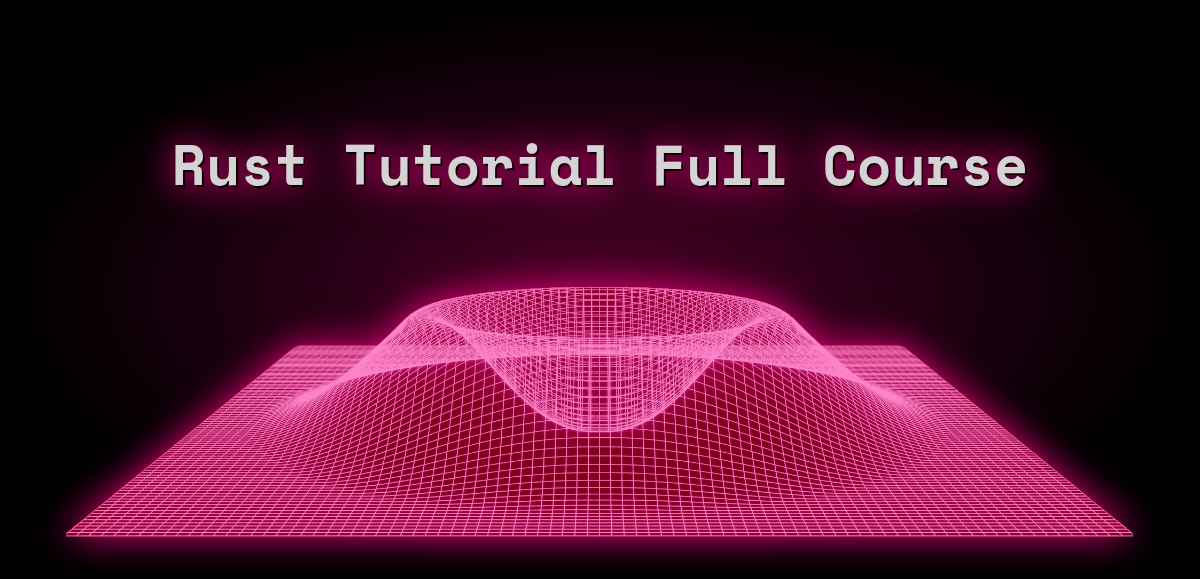 Rust Tutorial Full Course