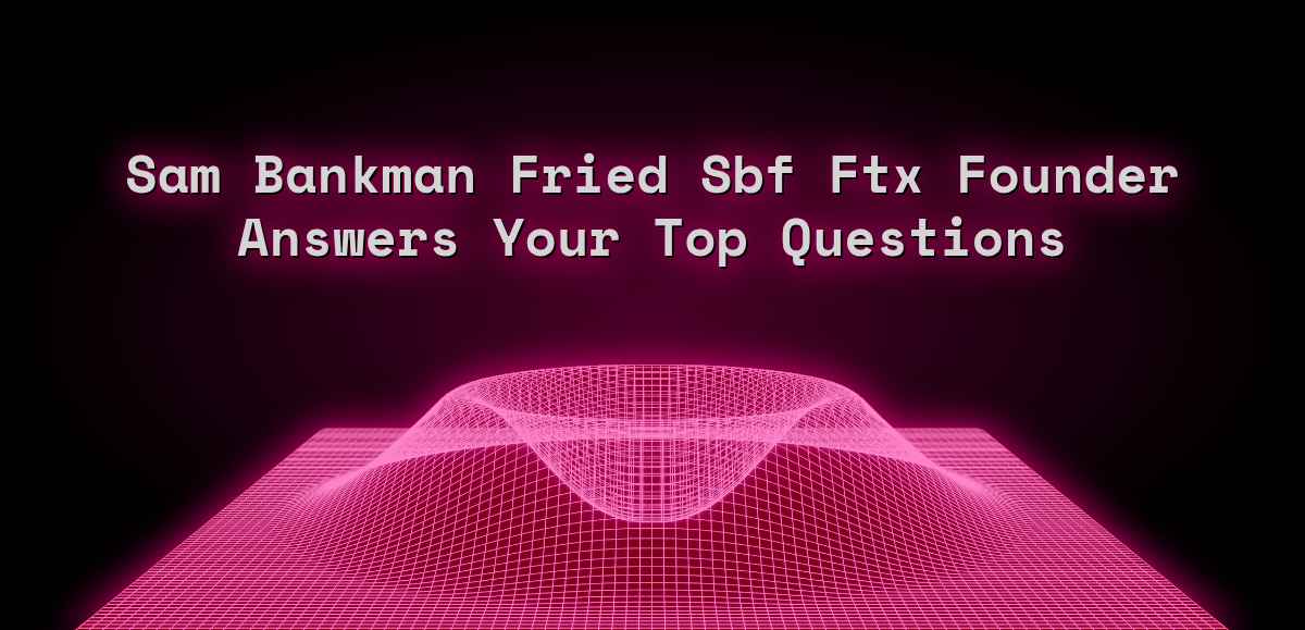Sam Bankman Fried Interview
