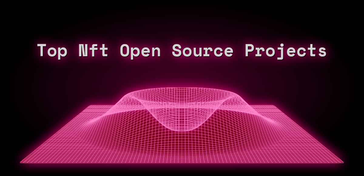 Top Nft Open Source Projects