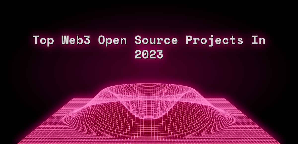 Top Web3 Open Source Projects
