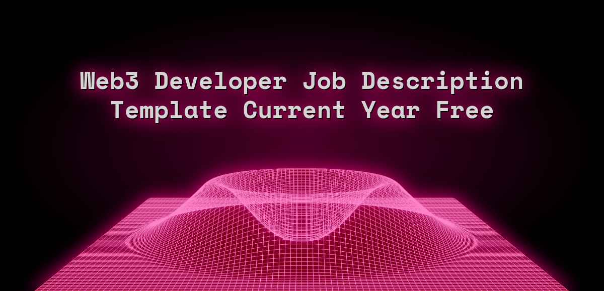 Web3 Developer Job Description Template